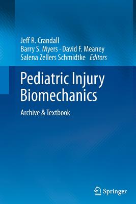 Pediatric Injury Biomechanics: Archive & Textbook
