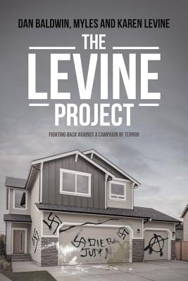 Image for The Levine Project: Fighting Back Against a Campaign of Terror