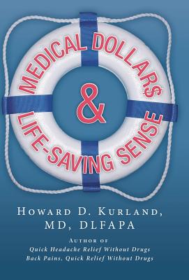 Image for Medical Dollar$ and Life-Saving Sense