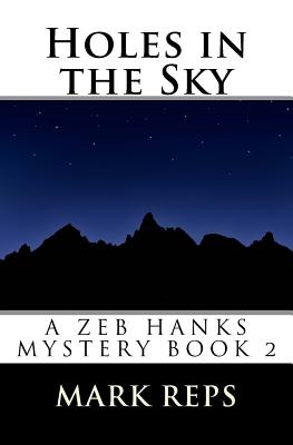 Holes in the Sky (Zeb Hanks Mystery Series)