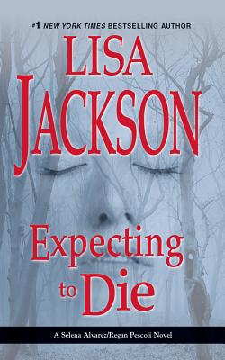 Image for Expecting to Die (Selena Alvarez/Regan Pescoli Series)