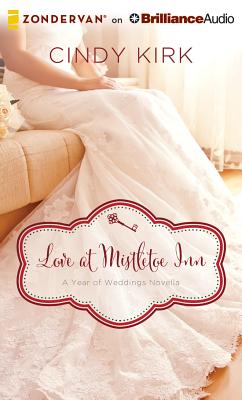 Love at Mistletoe Inn: A December Wedding Story (A Year of Weddings Novella)