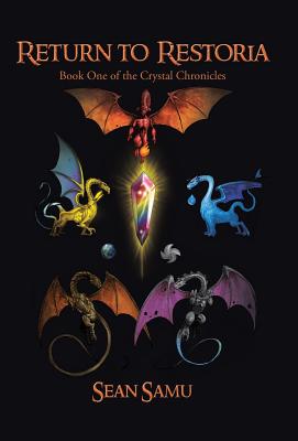 Return to Restoria: Book One of the Crystal Chronicles (Crystal Chronicles, 1)