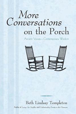 Image for MORE CONVERSATIONS ON THE PORCH: ANCIENT VOICES -- CONTEMPORARY WISDOM