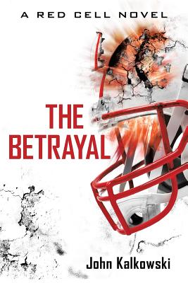 Image for The Betrayal: A Red Cell Novel The Betrayal: A Red Cell Novel