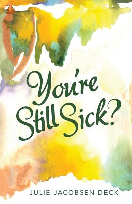 You're Still Sick