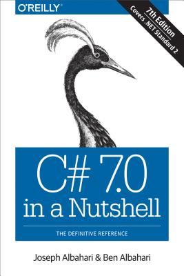 Image for C# 7.0 in a Nutshell: The Definitive Reference