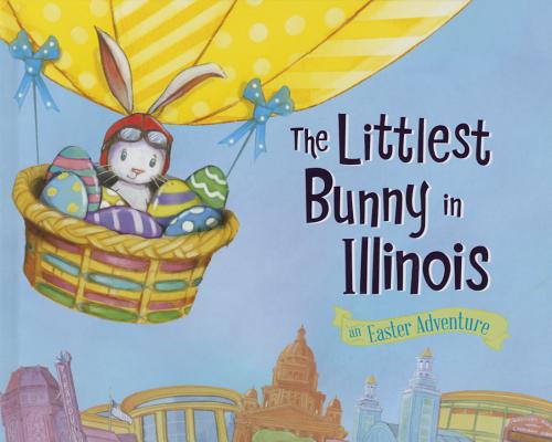 The Littlest Bunny in Illinois: An Easter Adventure