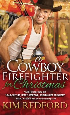 A Cowboy Firefighter for Christmas (Smokin Hot Cowboys)