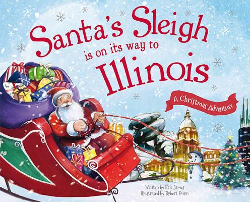 Image for Santa's Sleigh Is on Its Way to Illinois: A Christmas Adventure