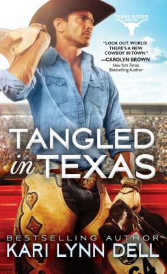 Tangled Up in Texas (Texas Rodeo)
