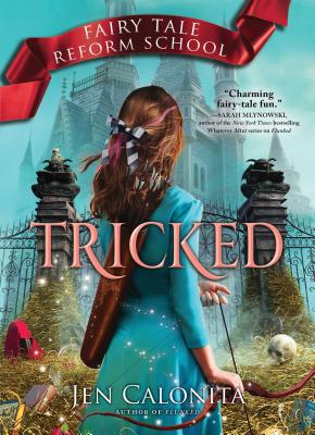 Tricked (Fairy Tale Reform School, 3)