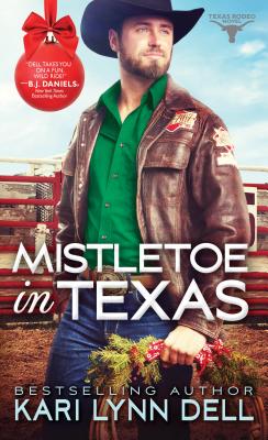 Image for Mistletoe in Texas (Texas Rodeo)