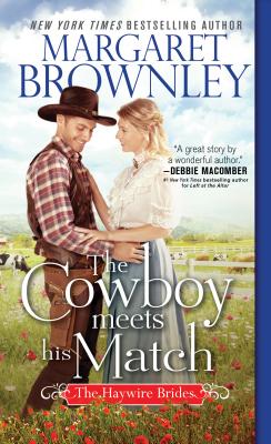 The Cowboy Meets His Match (The Haywire Brides)