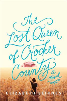 Image for The Lost Queen of Crocker County: A Novel