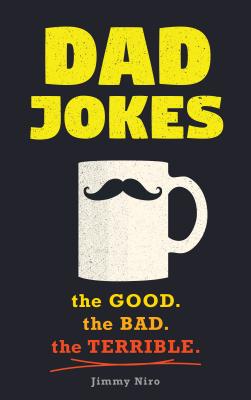 Image for Dad Jokes: Over 600 of the Best (Worst) Jokes Around and Perfect Gift for All Ages! (World's Best Dad Jokes Collection)