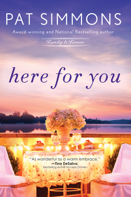 Here for You: A Clean and Wholesome Romance (Family Is Forever, 2)