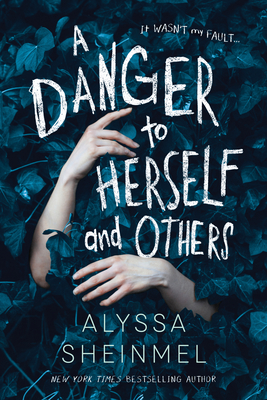 Danger to Herself and Others