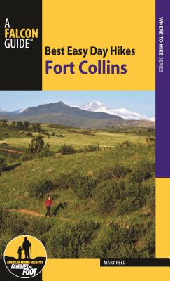 Best Easy Day Hikes Fort Collins (Best Easy Day Hikes Series)