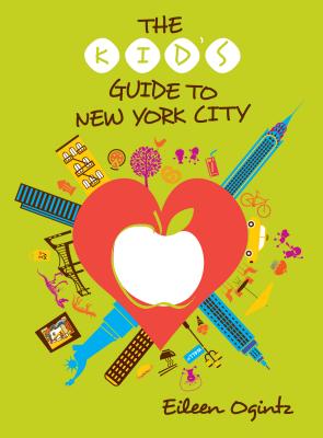 Image for The Kid's Guide to New York City (Kid's Guides Series)