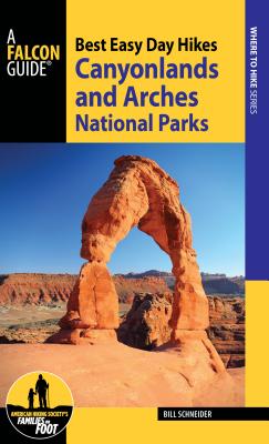 Best Easy Day Hikes Canyonlands and Arches National Parks (Best Easy Day Hikes: Where to Hike)