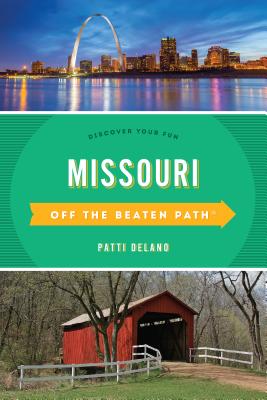 Missouri Off the Beaten Path : Discover Your Fun (Off the Beaten Path Series)