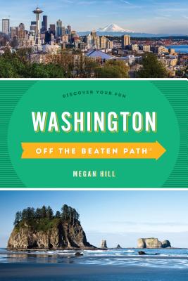 Washington Off the Beaten Path : Discover Your Fun (Off the Beaten Path Series)