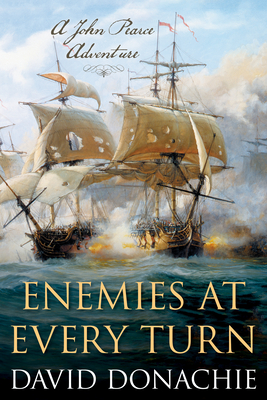 ENEMIES AT EVERY TURN: A JOHN PEARCE ADVENTURE