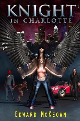 Knight in Charlotte (Being the Adventures of Jeremy LeClerc: Knight Templar)