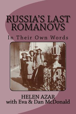 Russia's Last Romanovs In Their Own Words