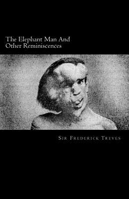 The Elephant Man And Other Reminiscences