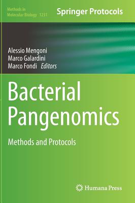 Bacterial Pangenomics: Methods and Protocols (Methods in Molecular Biology, 1231)