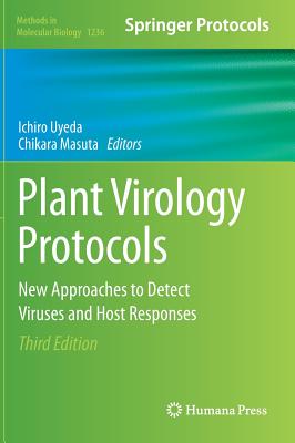 Plant Virology Protocols: New Approaches to Detect Viruses and Host Responses (Methods in Molecular Biology) Image for Plant Virology Protocols: New Approaches to Detect Viruses and Host Responses (Methods in Molecular Biology)