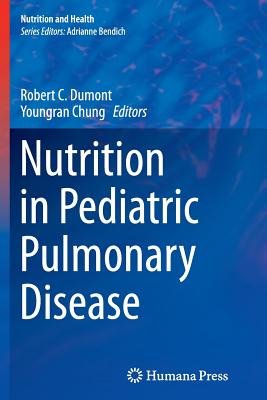 Nutrition in Pediatric Pulmonary Disease (Nutrition and Health) Image for Nutrition in Pediatric Pulmonary Disease (Nutrition and Health)
