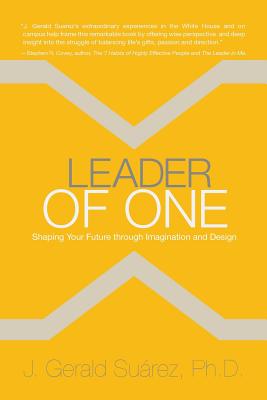 Leader of One: Shaping Your Future through Imagination and Design