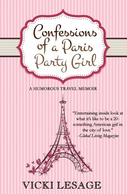 Image for Confessions of a Paris Party Girl (American in Paris) Confessions of a Paris Party Girl (American in Paris)