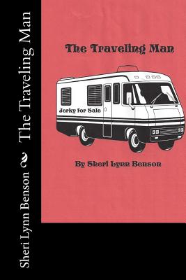 The Traveling Man [Paperback] Benson, Sheri L