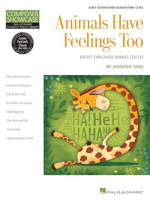 Animals Have Feelings Too: Hal Leonard Student Library Composer Showcase Elementary Level (Hal Leonard Student Piano Library, Composer Showcase, Early Elementary, Elementary Level)