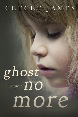 Ghost No More: A Memoir