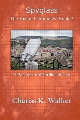 Spyglass (The Vision Chronicles)