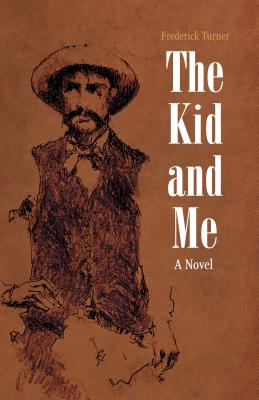 The Kid and Me: A Novel