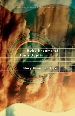Ruby Dreams of Janis Joplin: A Novel (Flyover Fiction)