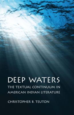 Deep Waters: The Textual Continuum in American Indian Literature