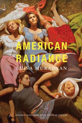 American Radiance (Prairie Schooner Book Prize in Poetry)