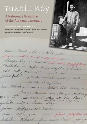 Yukhti Ky: A Reference Grammar of the Atakapa Language