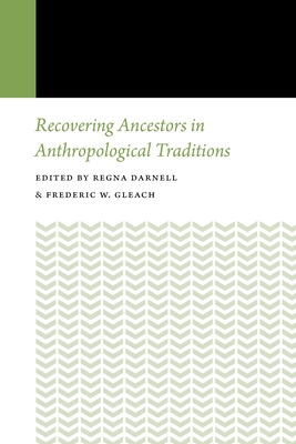 Recovering Ancestors in Anthropological Traditions (Histories of Anthropology Annual)
