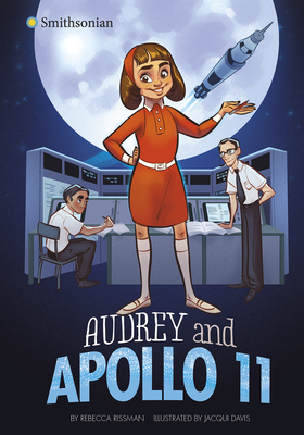Image for Audrey and Apollo 11 (Smithsonian Historical Fiction) Audrey and Apollo 11 (Smithsonian Historical Fiction)