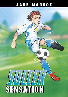 Soccer Sensation (Jake Maddox Sports Stories) (Jake Maddox JV)