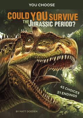 Could You Survive the Jurassic Period: An Interactive Prehistoric Adventure