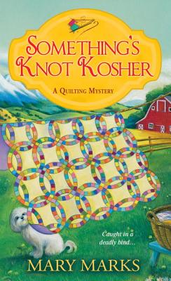 Something's Knot Kosher (A Quilting Mystery)